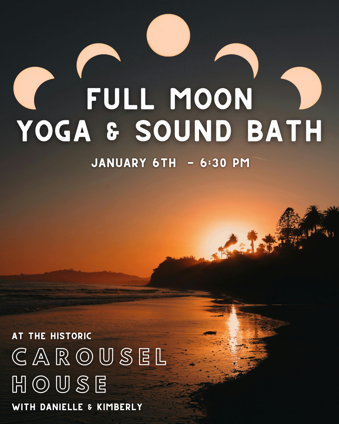 Yoga and Sound Bath at the Carousel House January Events in Santa Barbara January 6th 2026 Things to do in Santa Barbara CA