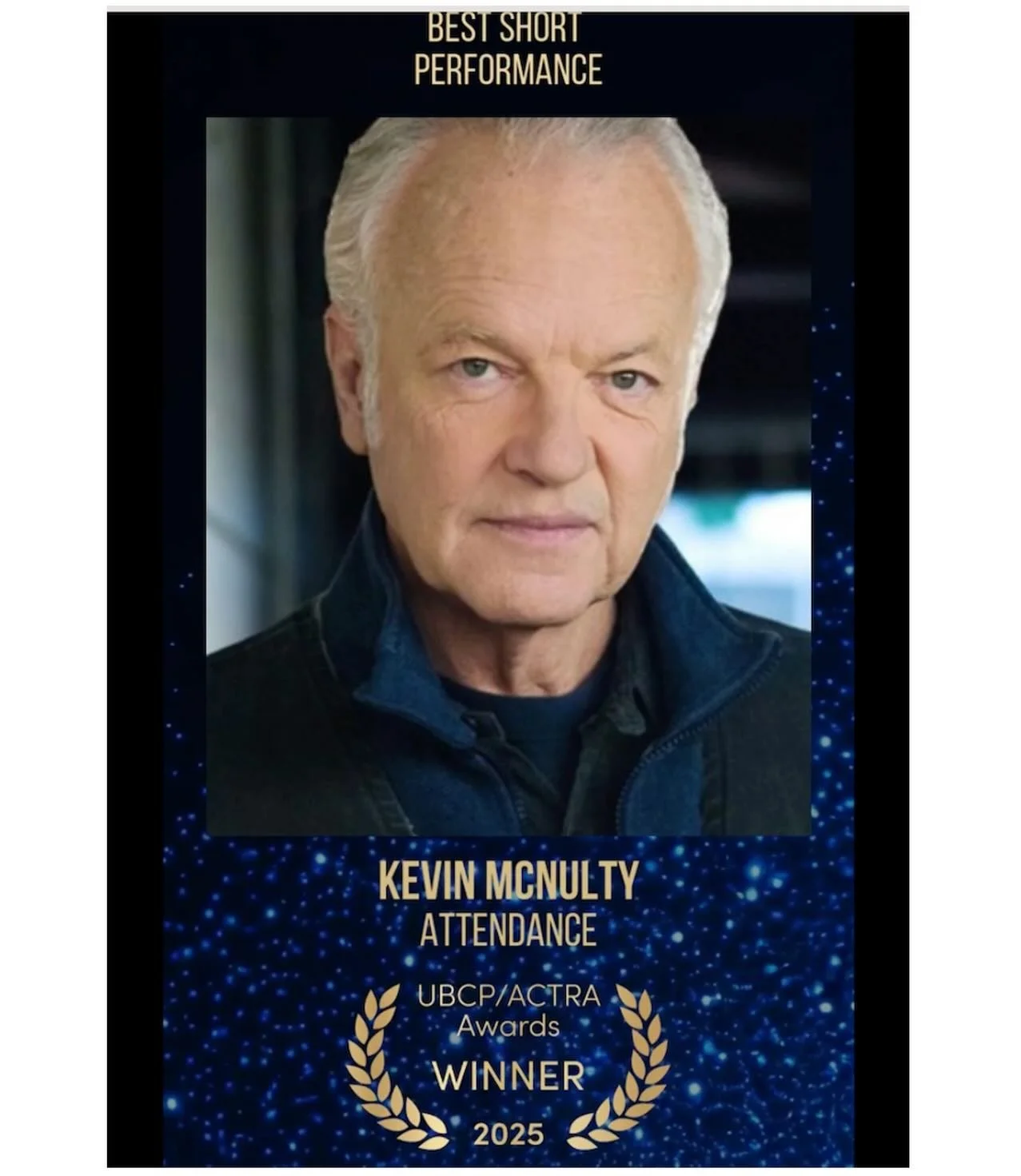 Congratulations to our 2025 UBCP/ACTRA Awards Winner &ndash; Kevin McNulty
 
Best Performance &ndash; Short
 
&lsquo;Attendance&rsquo;
 
@ubcp_actra #kevinmcnulty #bcfilm