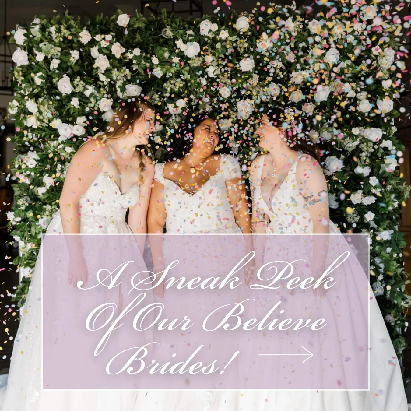 A Sneak Peek Of Our Believe Brides! (1).jpg