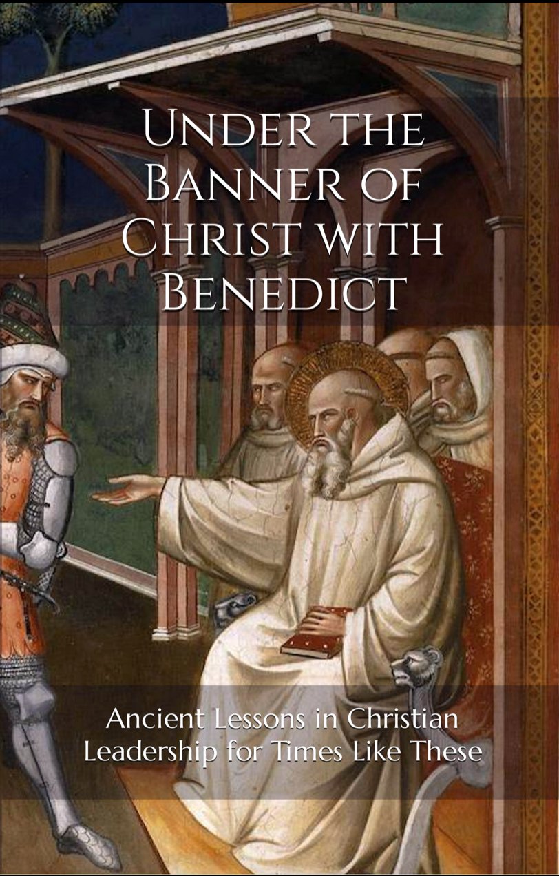 Under the Banner of Christ with Benedict