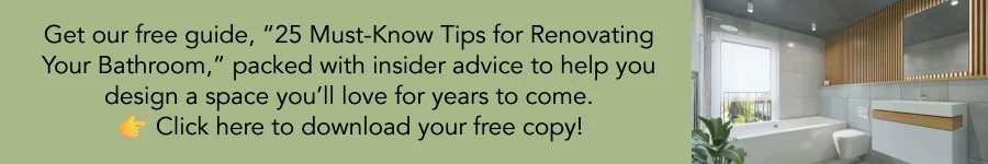 Download our free guide, 25 must know tips for renovating your bathroom.