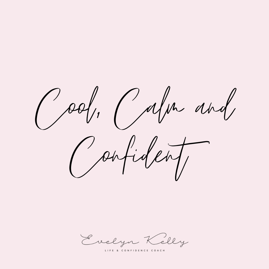 Cool, Calm &amp; Confident  - The 21day Programme to Build Inner Confidence &amp; Connection