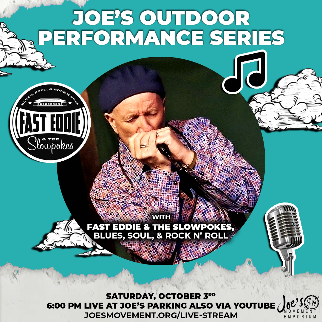 Joes Outdoor Series Presents Fast Eddie and The Slowpokes — Joes Movement Emporium