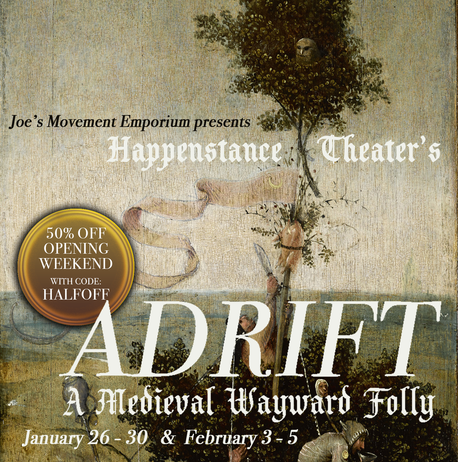 ADRIFT: A Medieval Wayward Folly by Happenstance Theater