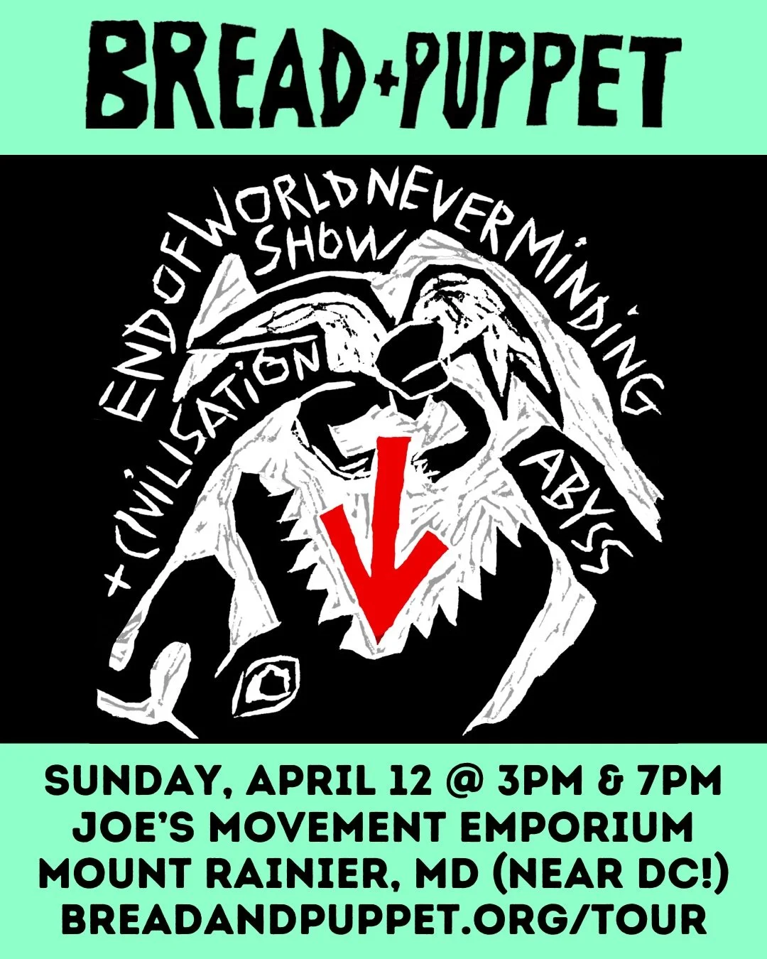 Bread + Puppet: The End of the World Never Minding Show