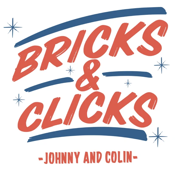 Bricks &amp; Clicks Podcast