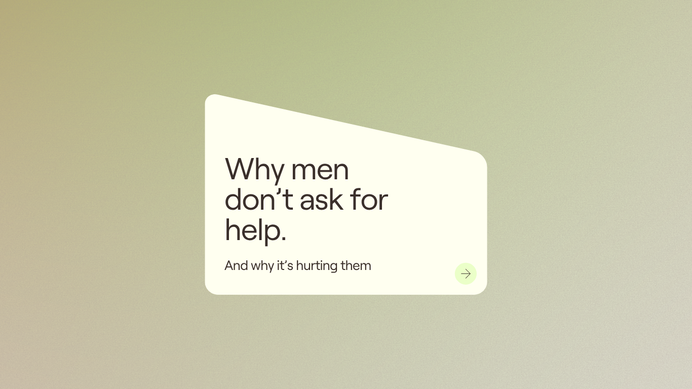 Why Men Don't Ask for Help