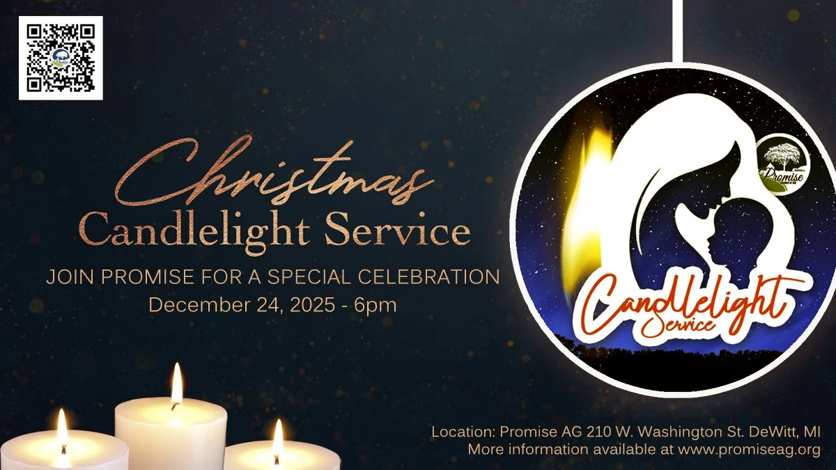 Promise Assembly Christmas Eve Candlelight Service (In-Person and via streaming at www.promiseag.org)