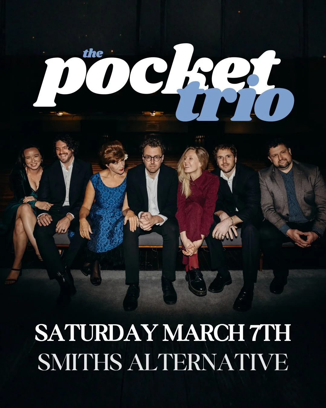 The Pocket Trio featuring Monica Trapaga, Kate Wadey, Tilly Street and Edo Santoni

Swinging trio jazz with 4 incredible jazz vocalists.

Saturday March 7th
@smiths.alternative
6-8pm 
$50