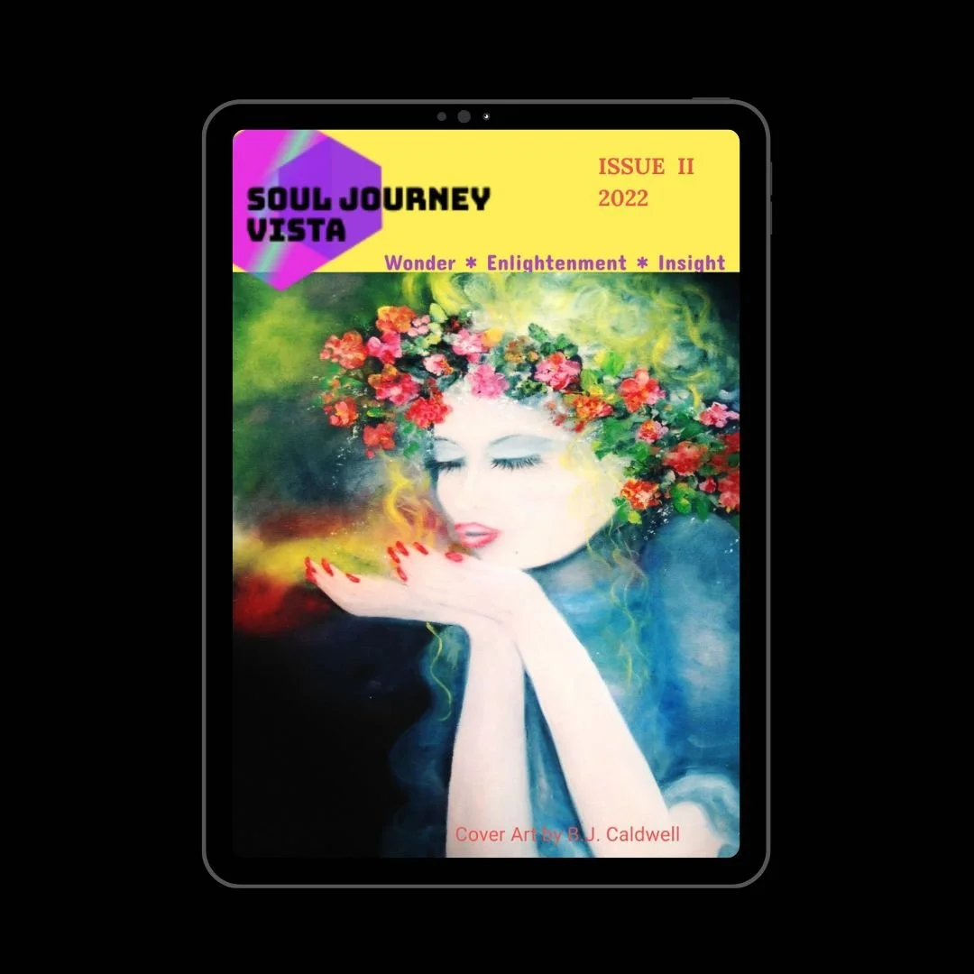 Soul Journey Vista Magazine Archive:  II