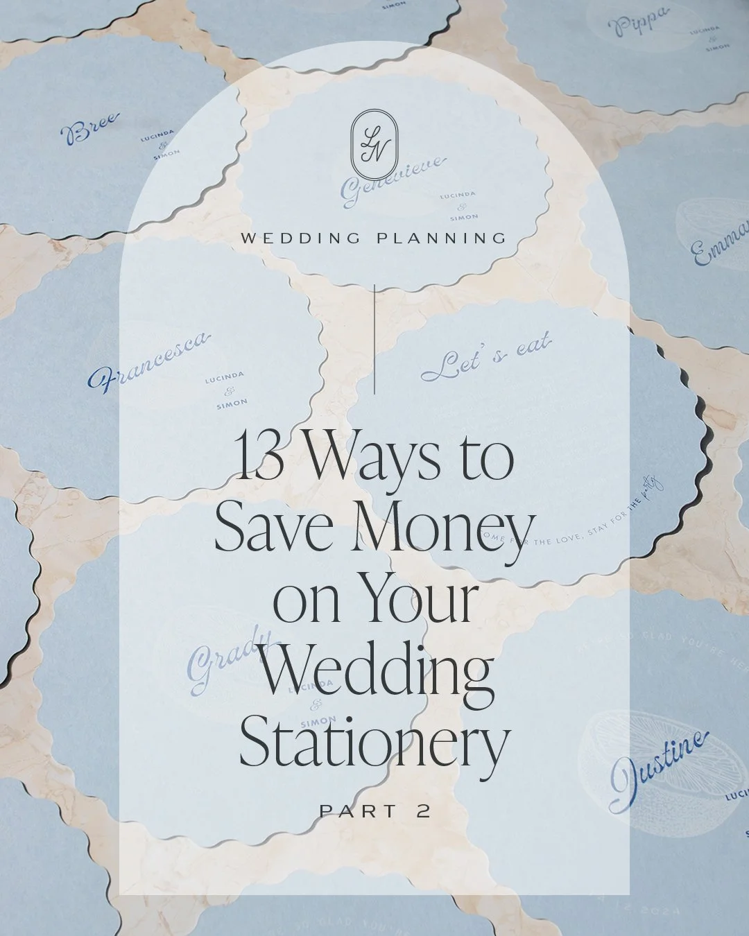 13 ways to save money on your wedding stationery PART 2!