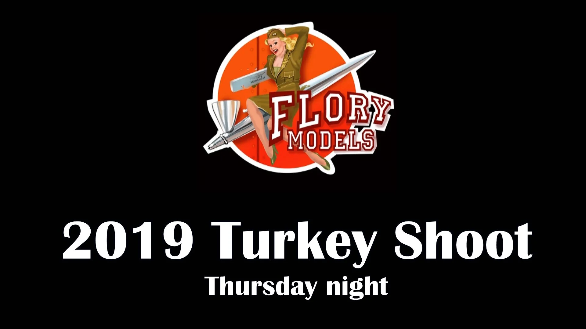 2019 Turkey Shoot Thursday Night 7pm -9pm