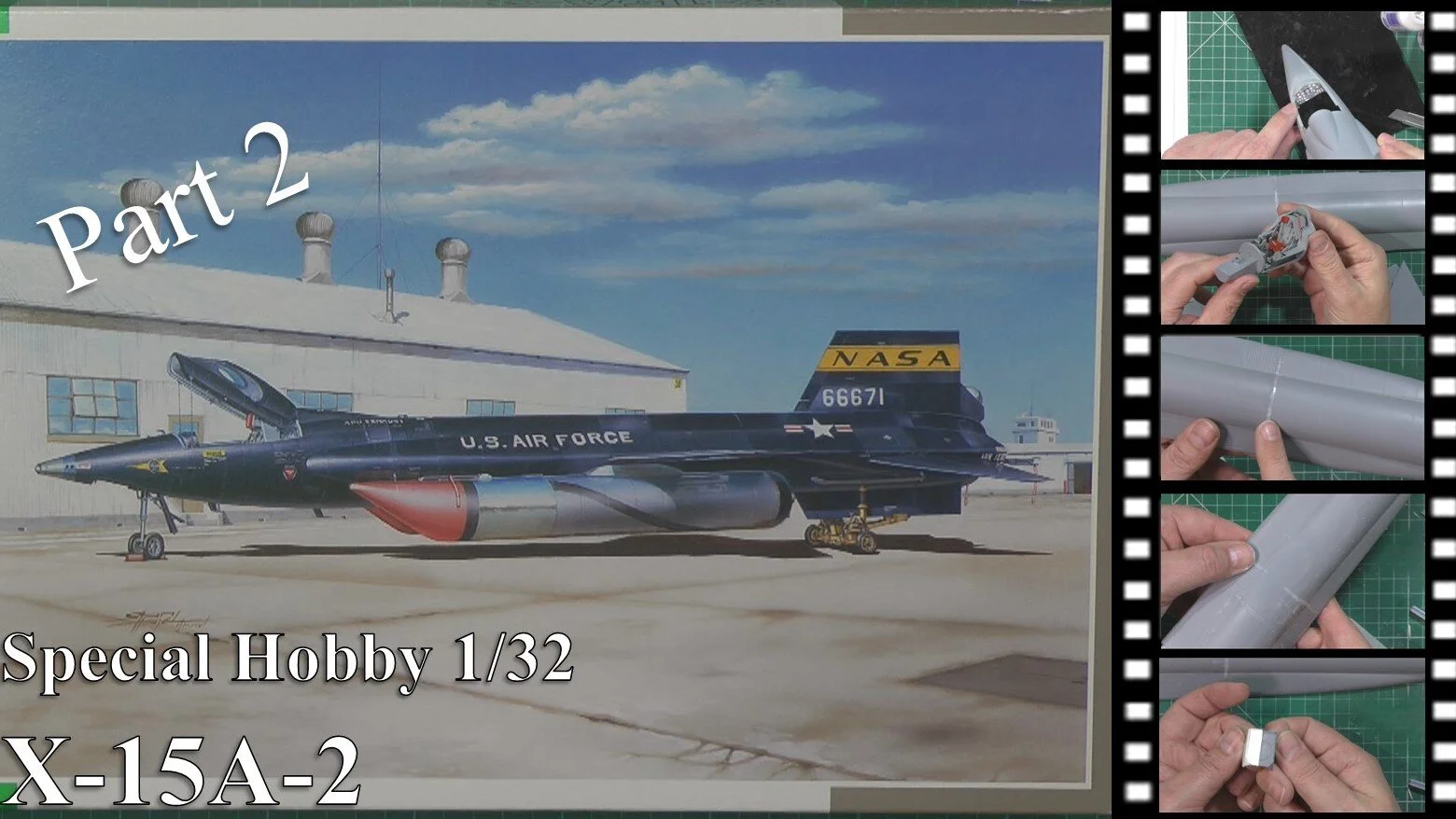 Special Hobby 1/32 X15-A-2 Video Build Part 2
