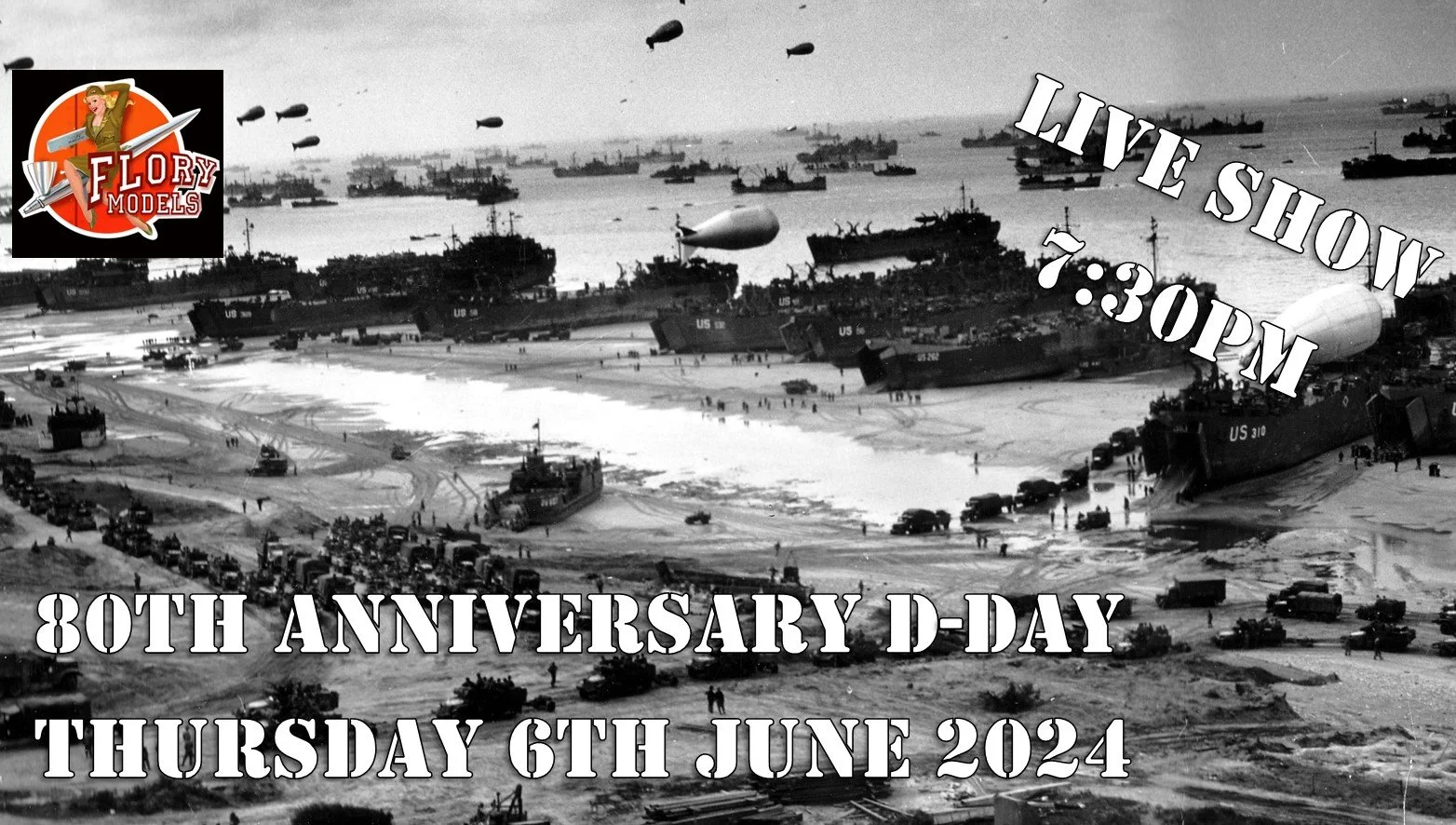 Live 80th Anniversary D-Day 7:30pm 6th June