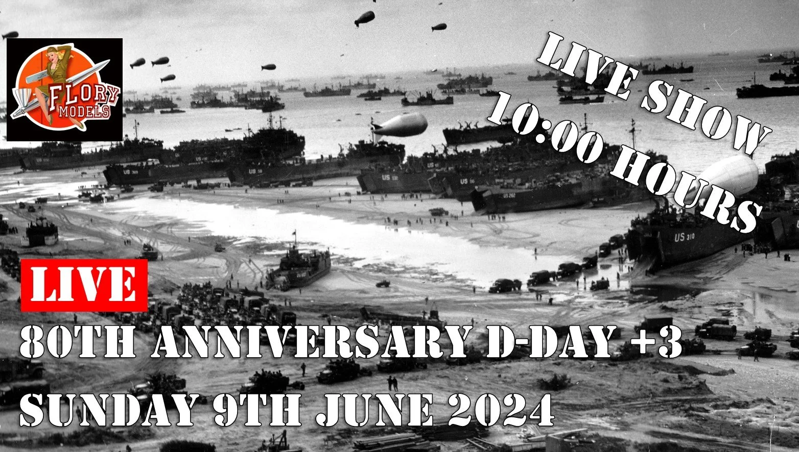  Live 80th Anniversary D-Day +3 10:00 Hours 9th June 