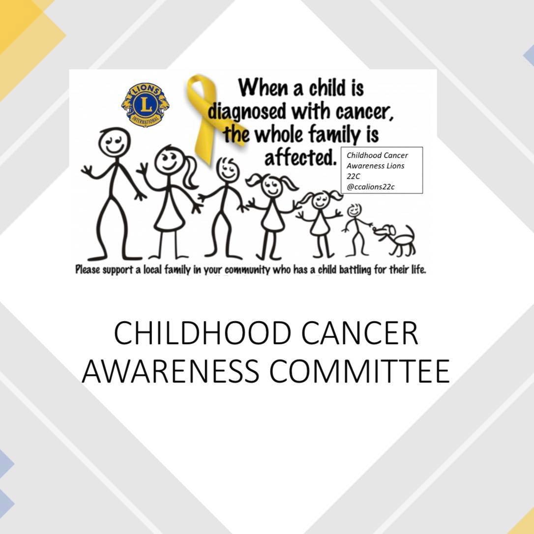 Lions Club District 22C Childhood Cancer Awareness Commitee