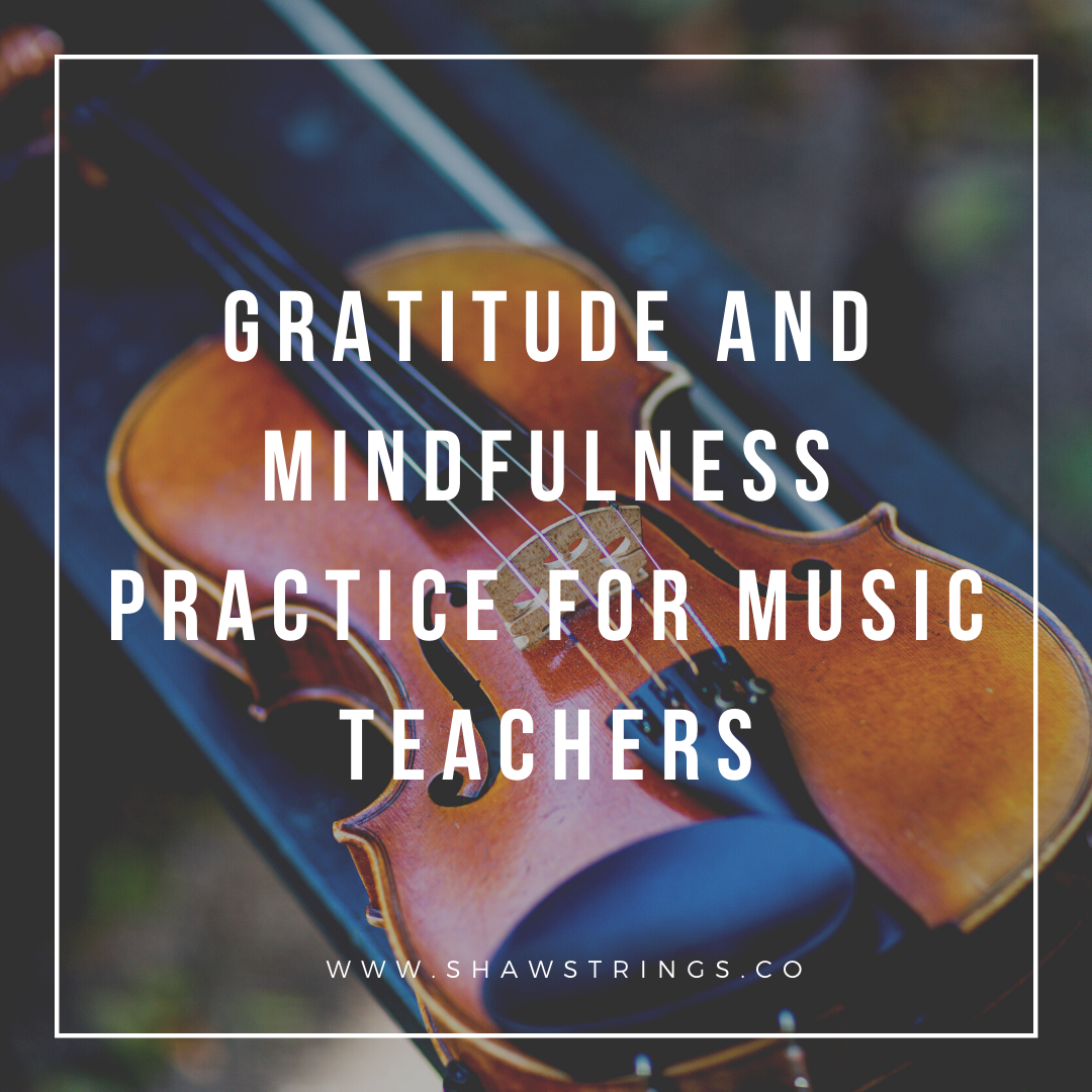 Mindfulness and Gratitude Practice for Music Lessons