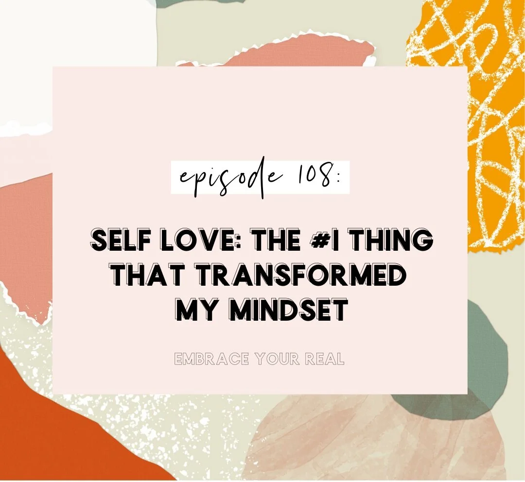 Self Love: The #1 Thing That Transformed My Mindset