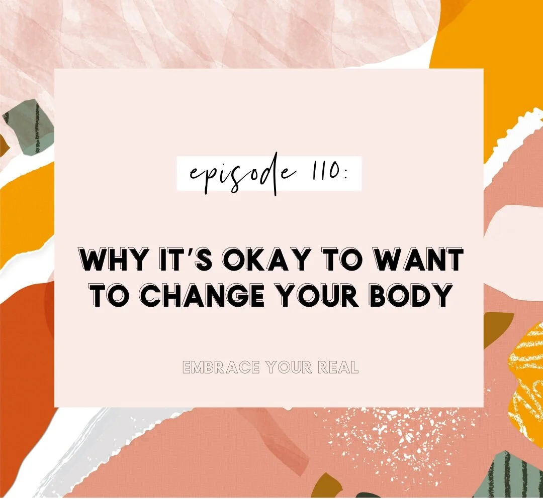 Why It’s Okay to Want to Change Your Body