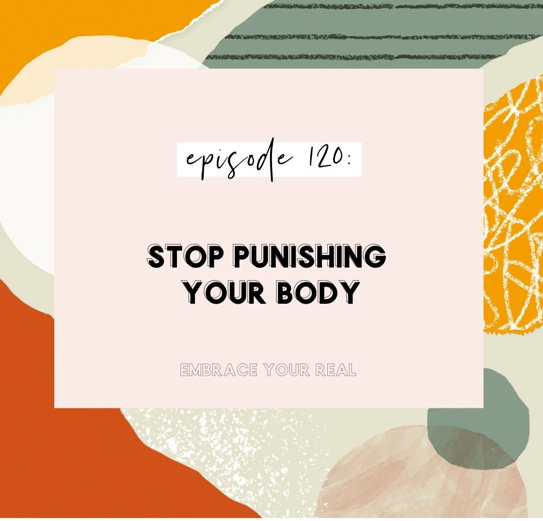 Stop Punishing Your Body