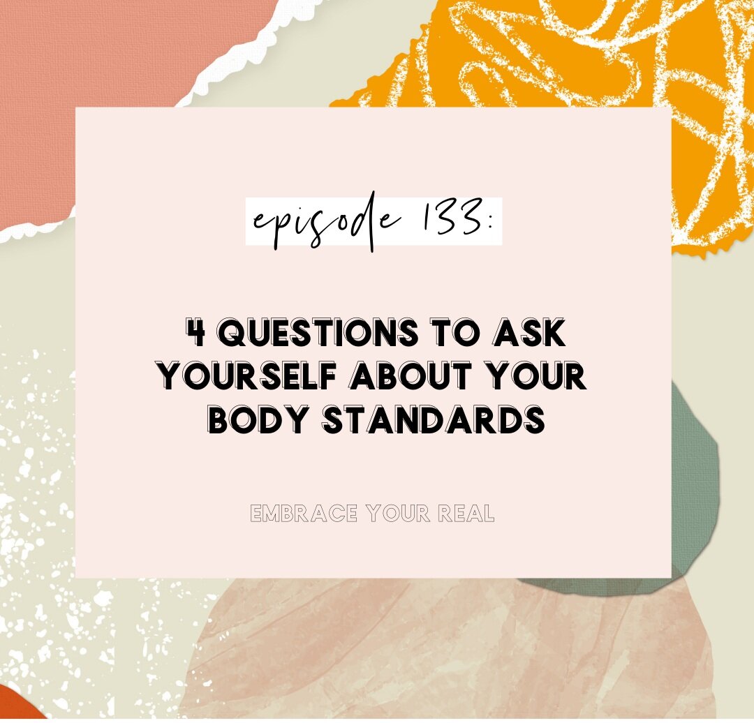 4 Questions to Ask Yourself About Your Body Standards