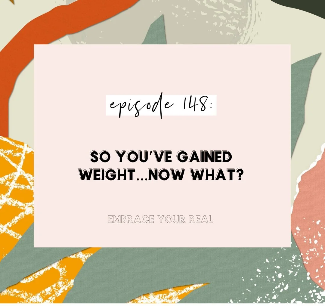 So You’ve Gained Weight…Now What?