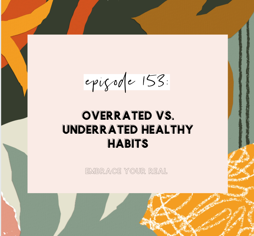 Overrated vs. Underrated Healthy Habits