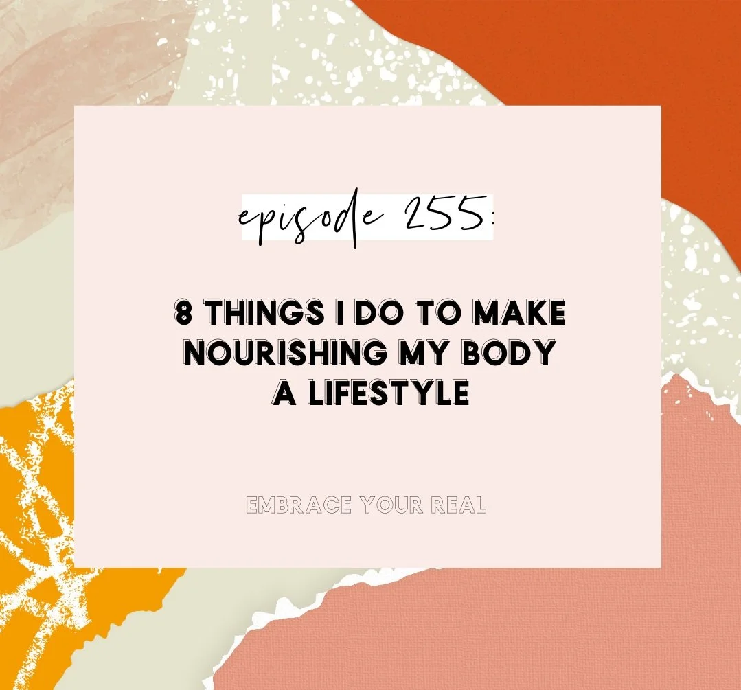 8 Things I Do to Make Nourishing My Body a Lifestyle