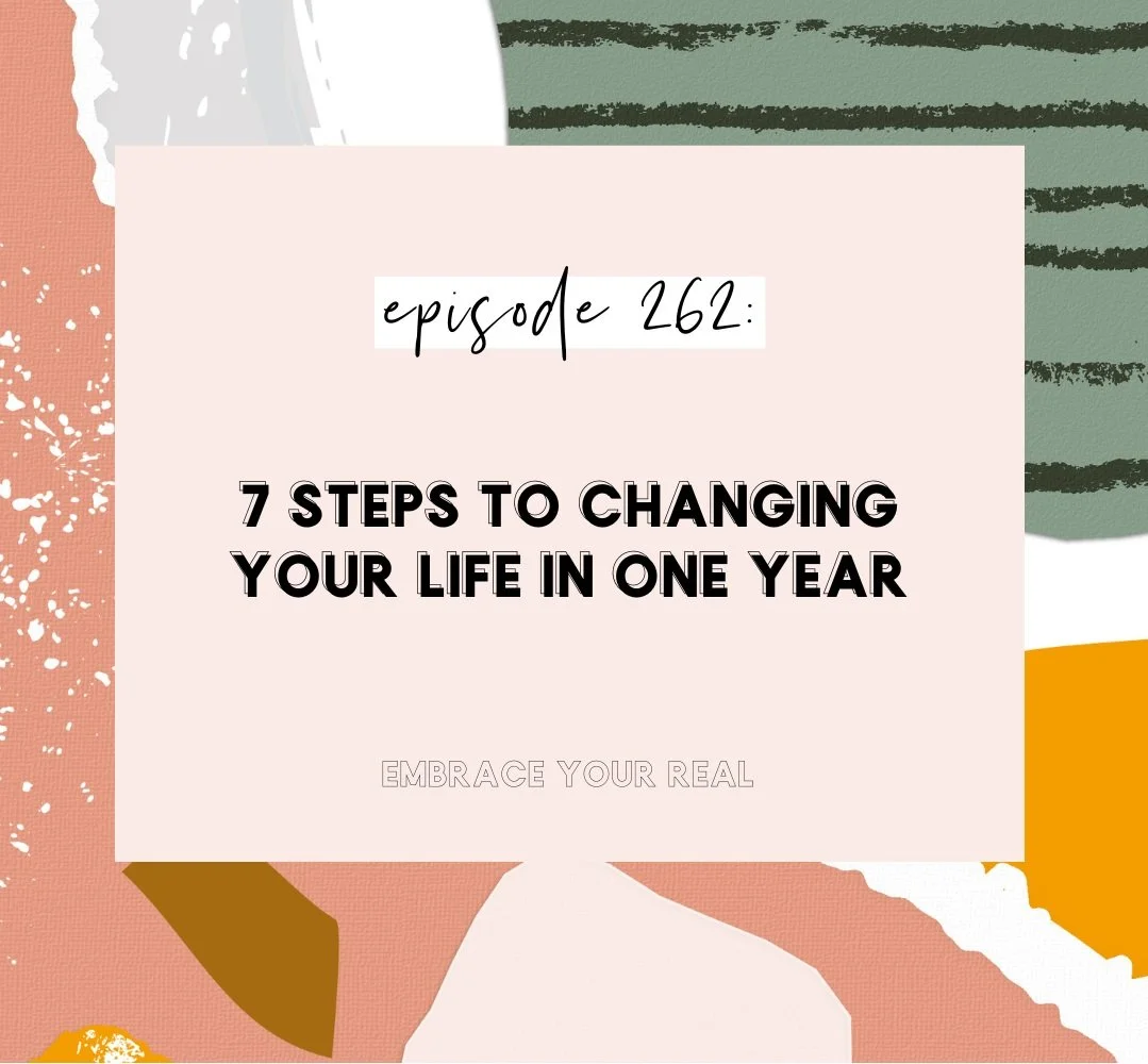 7 Steps to Changing Your Life in One Year