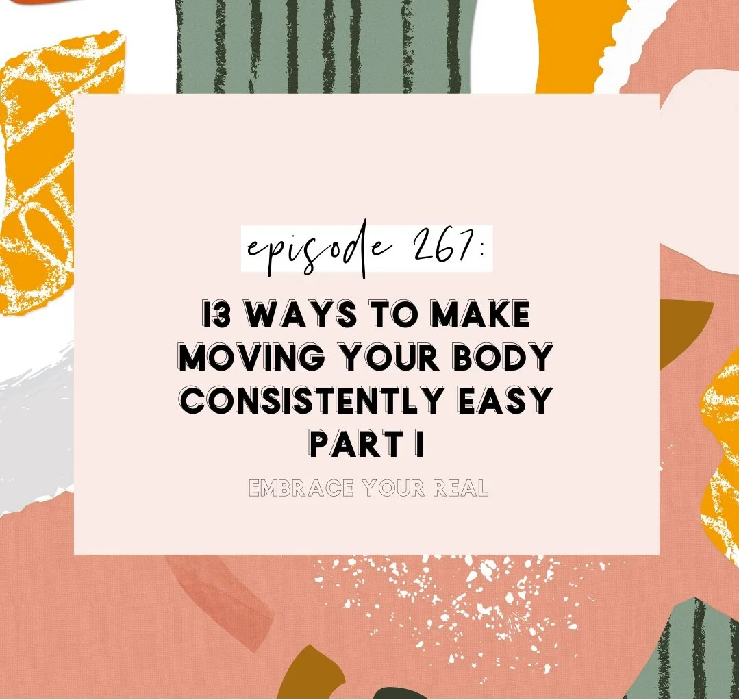 13 Ways to Make Moving Your Body Consistently EASY Part 1