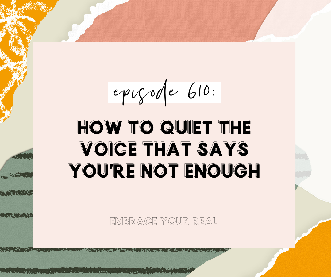 How to Quiet the Voice That Says You’re Not Enough