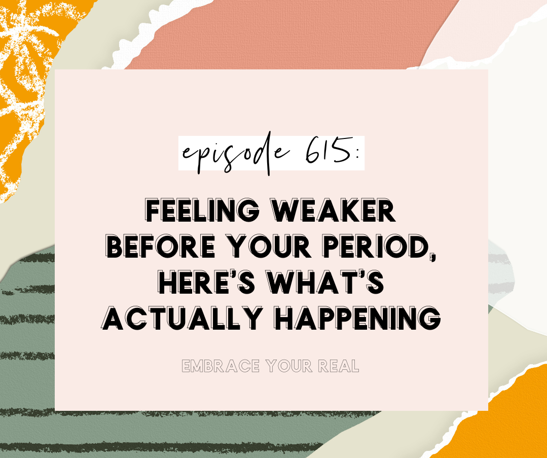 Feeling Weaker Before Your Period, Here's What's Actually Happening