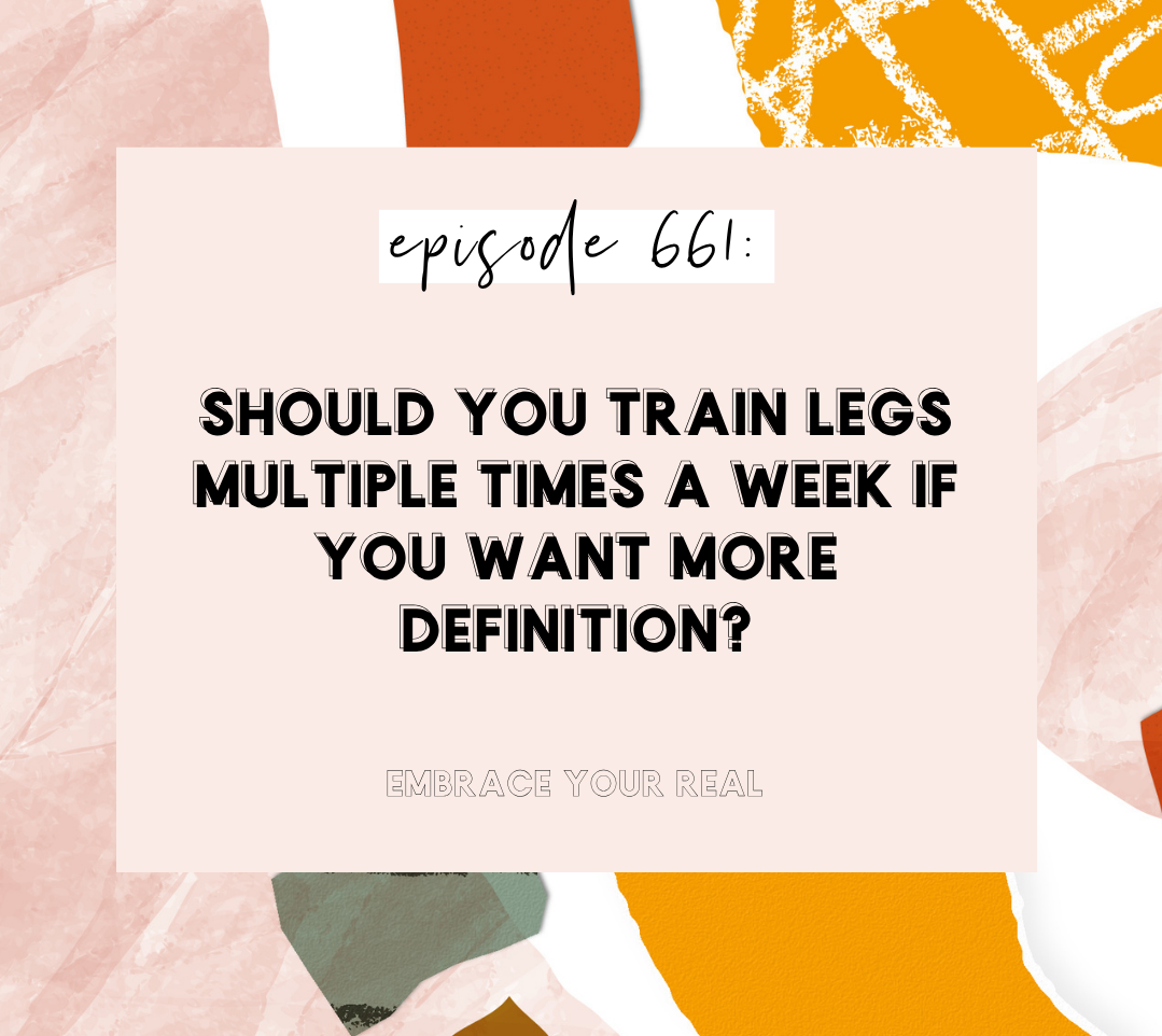 Should You Train Legs Multiple Times a Week If You Want More Definition?