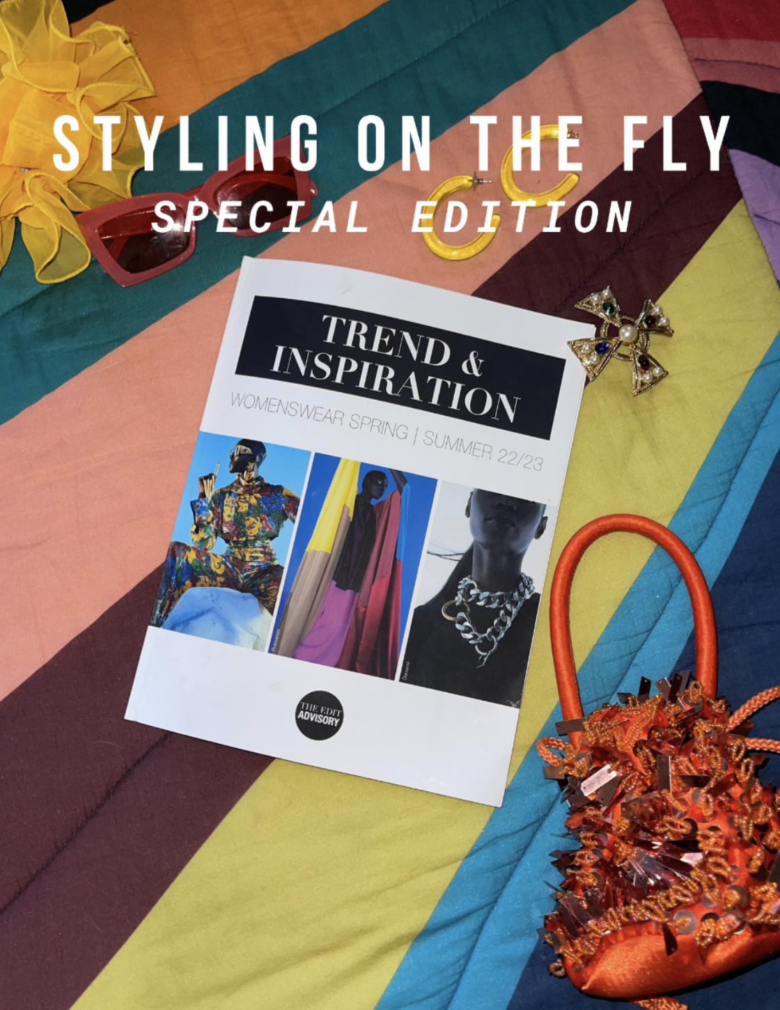 STYLING ON THE FLY: SPECIAL EDITION