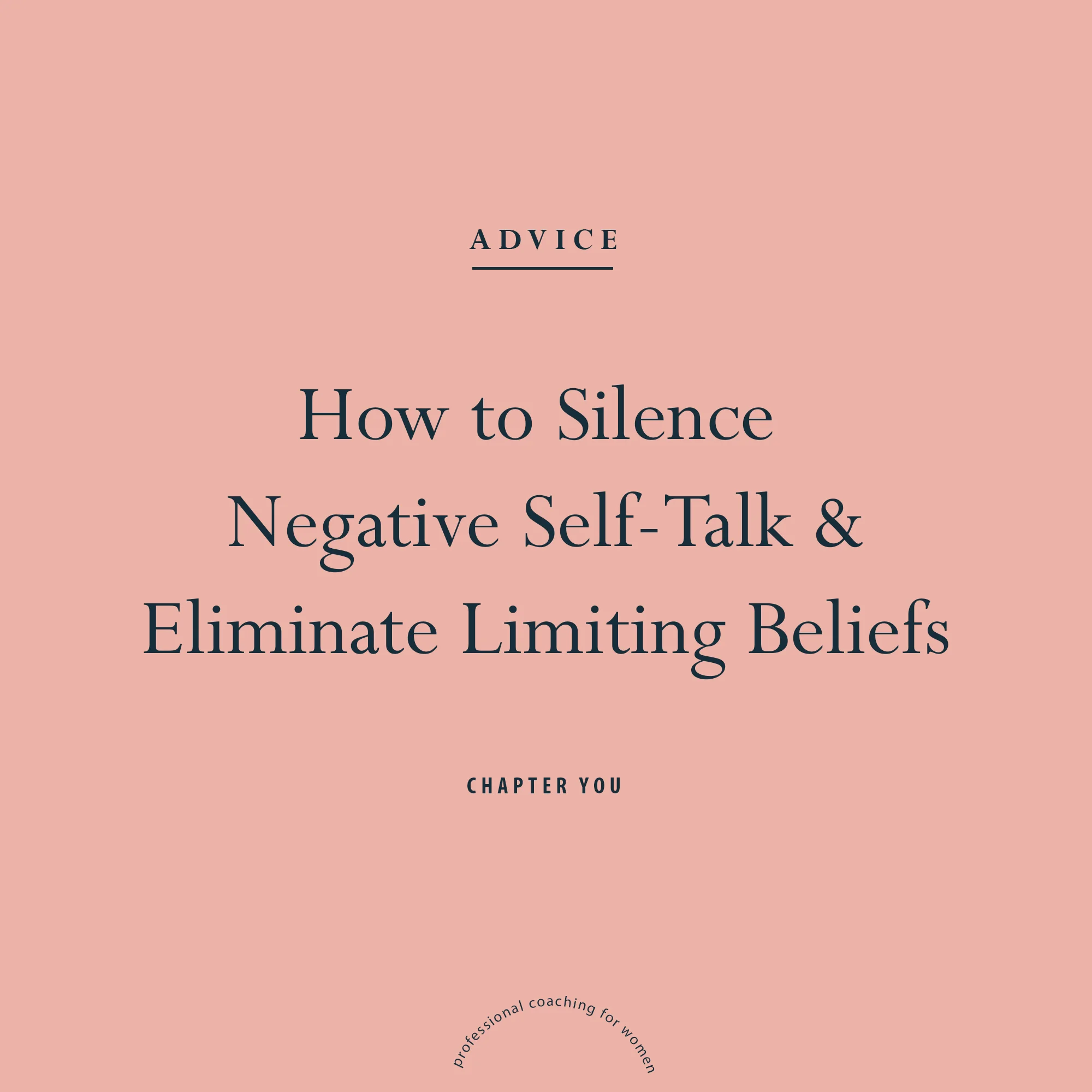 How to Silence your Negative Self-Talk and Eliminate Limiting Beliefs.jpg