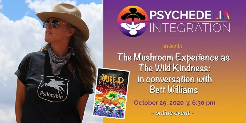 Mushroom Experience as The Wild Kindness: In Conversation with Bett Williams