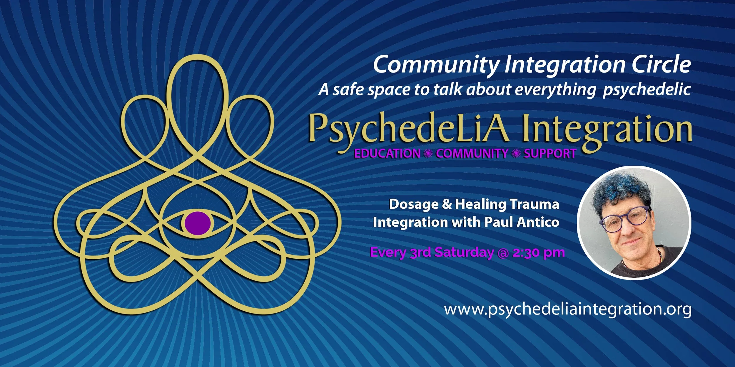 Dosage and Healing Trauma PsychedeLiA Integration Circle with Paul Antico