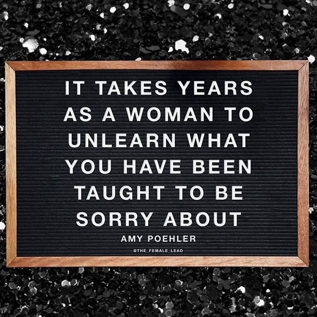 &ldquo;Sorry&rdquo; - one of the most overused words in a woman&rsquo;s vocabulary. Women have been socialized to feel responsible and at fault for so much and it&rsquo;s a constant battle to unlearn these falsehoods. @the_female_lead