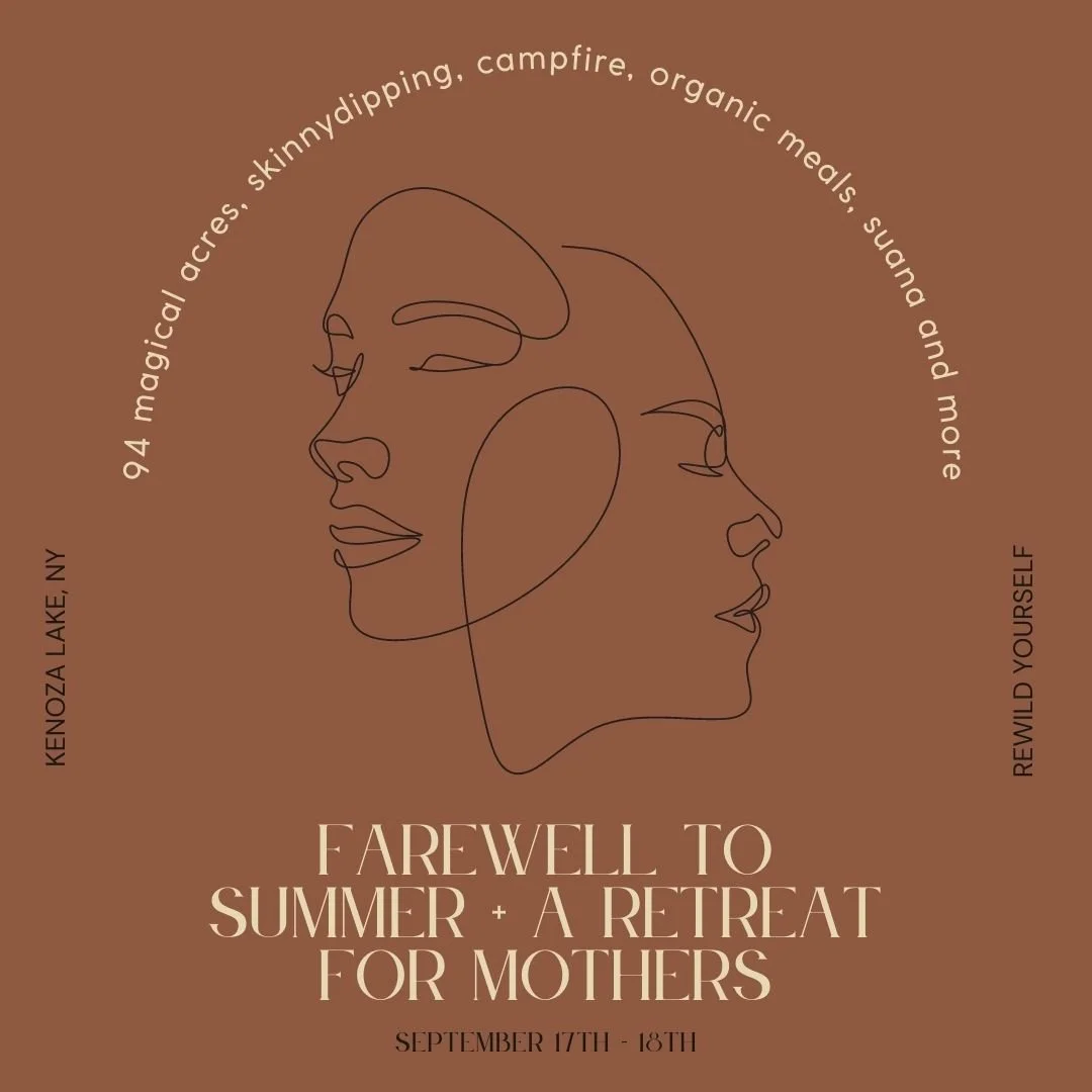 Farewell To Summer: A Retreat For Mothers