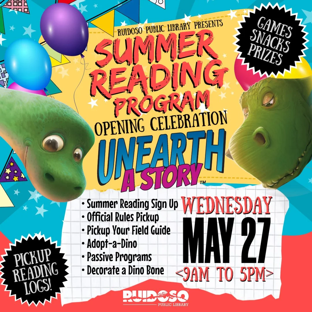 Ruidoso Public Library Summer Reading Program Opening Celebration graphic for Wednesday, May 27 from 9 AM to 5 PM featuring dinosaurs, games, snacks, prizes, reading log pickup, and summer reading sign-up.