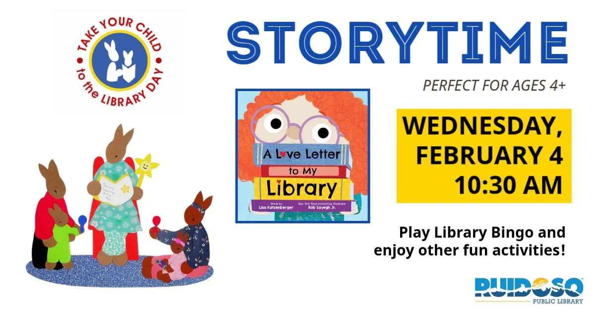 Celebrate Take Your Child to the Library Day with us during Storytime on Wednesday, February 4th, at 10:30 AM. &nbsp;