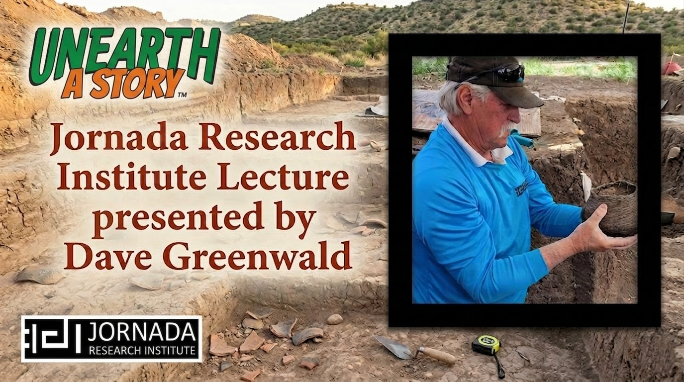 Promotional graphic for the 2026 Adult Summer Reading Program Jornada Research Institute lecture featuring Dave Greenwald at an archaeological excavation site with Jornada Research Institute branding and excavation imagery.