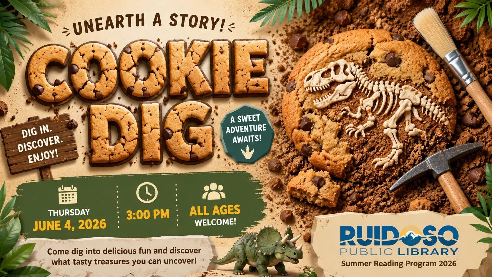 Promotional graphic for the Ruidoso Public Library “Cookie Dig” event featuring cookie-themed lettering, a dinosaur fossil cookie excavation, and event details for June 4, 2026, at 3:00 PM. All ages welcome.