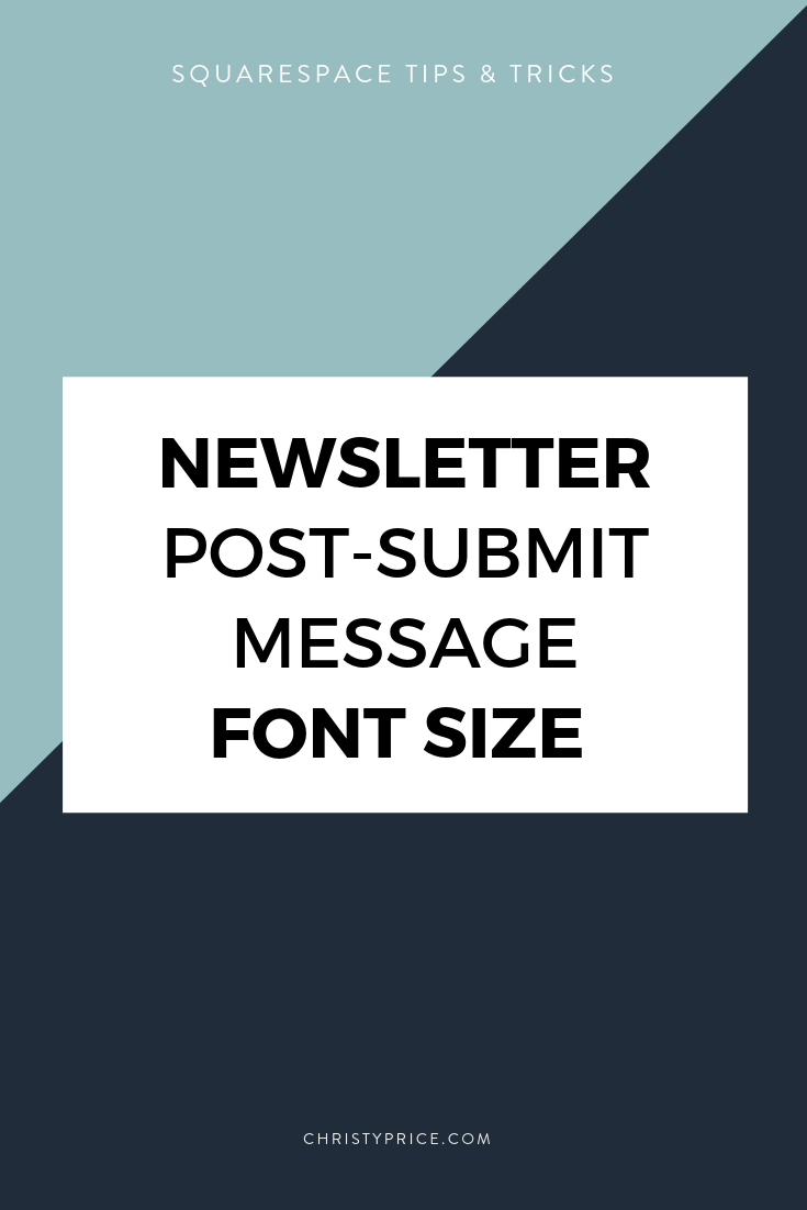 How to Increase the Font Size of the Newsletter Post-Submit Message
