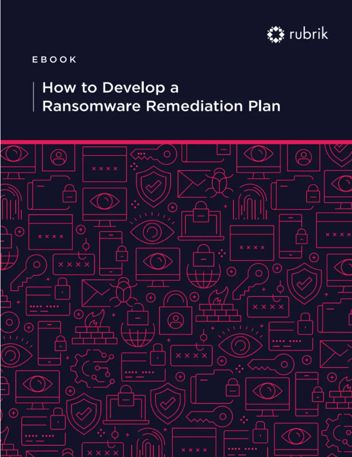 How to Develop a Ransomware Remediation Plan for Cyber Resiliency Cover