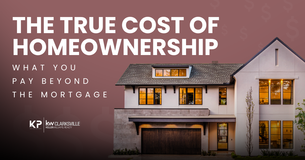 The True Cost of Homeownership: What You Pay Beyond the Mortgage