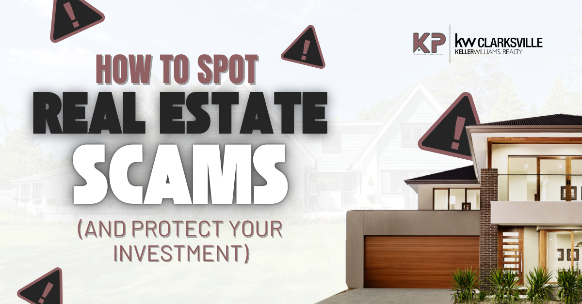 How to Spot Real Estate Scams (and Protect Your Investment)