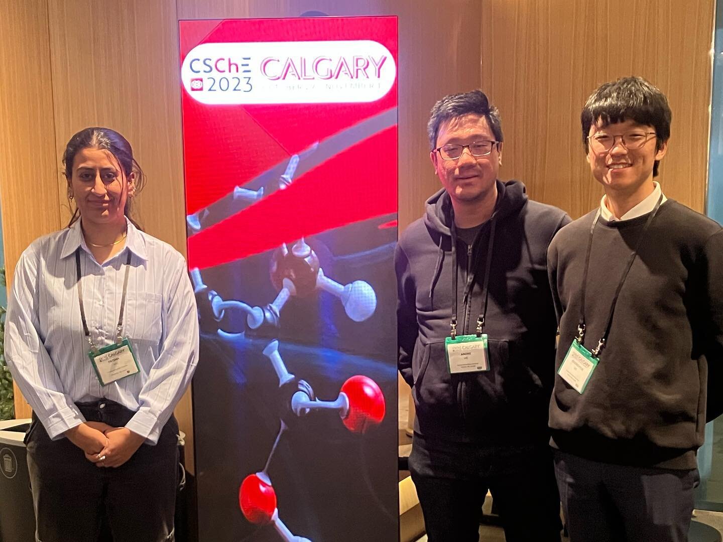 Our group had a great time at the 2023 Canadian Chemical Engineering Conference in Calgary. Our students Andre Lee  and Fatima Aziz gave excellent talks at the conference, congratulations!
