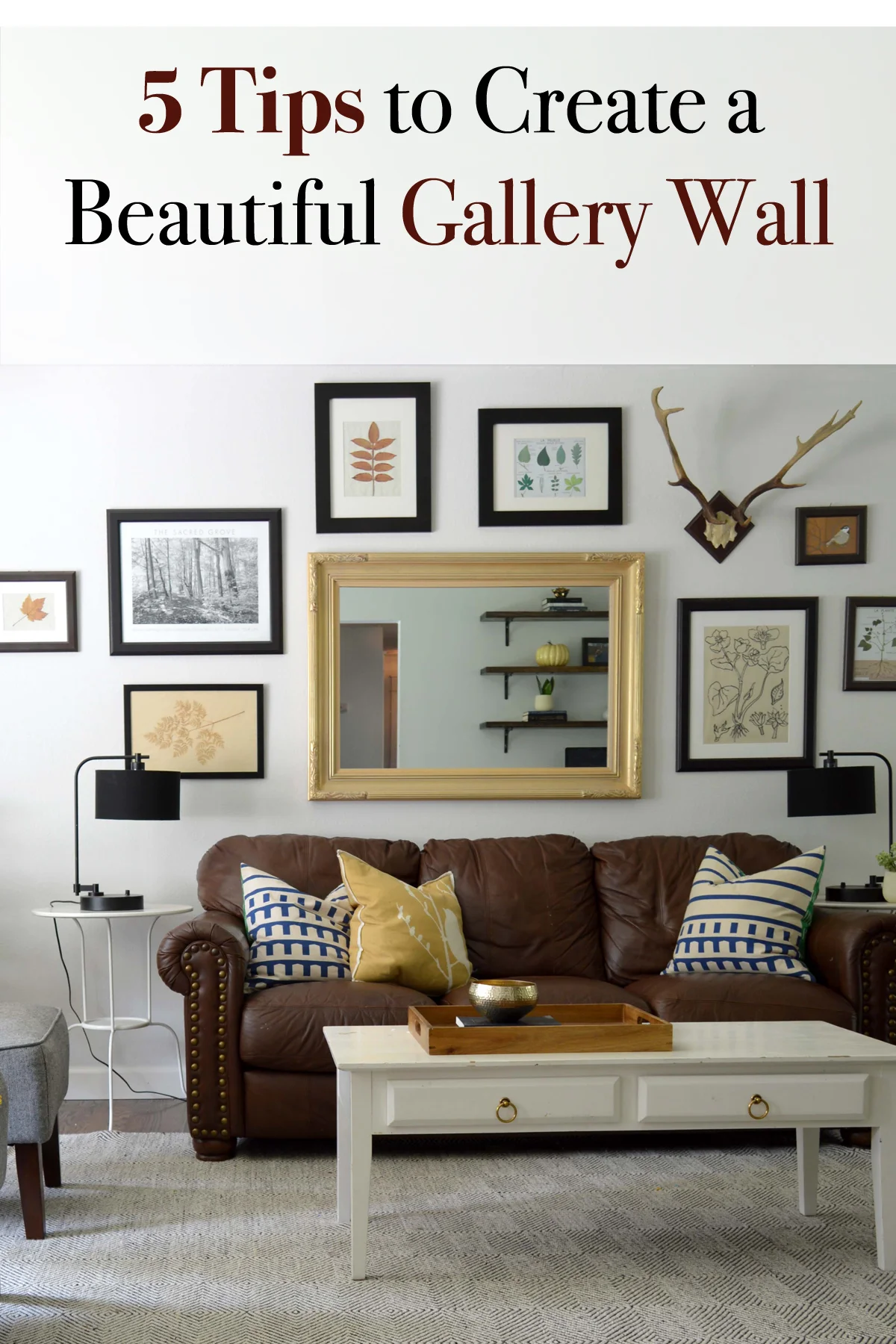 5 Tips to Create a Beautiful Gallery Wall.jpg