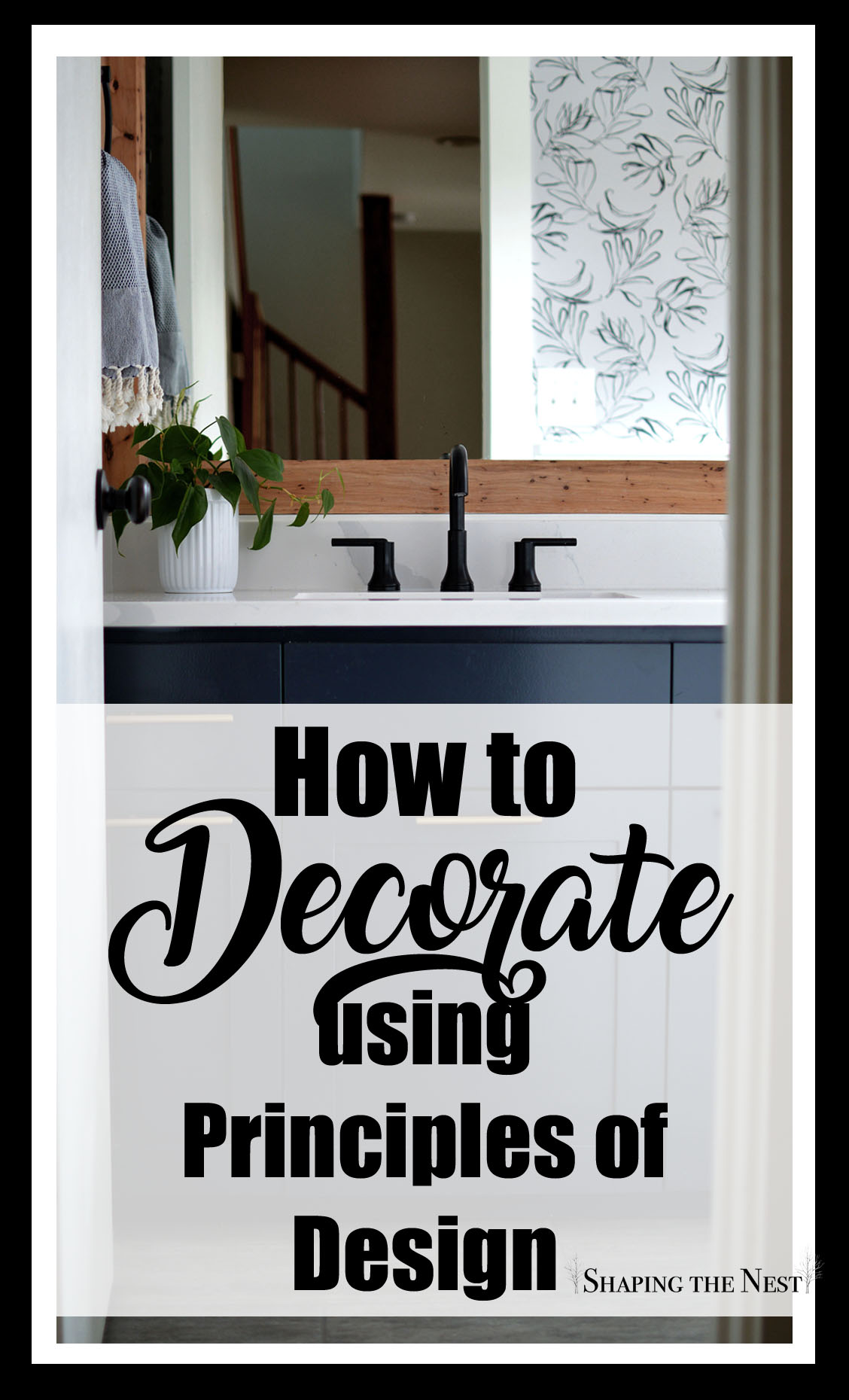 How to Decorate using Principles of Design Pin.jpg